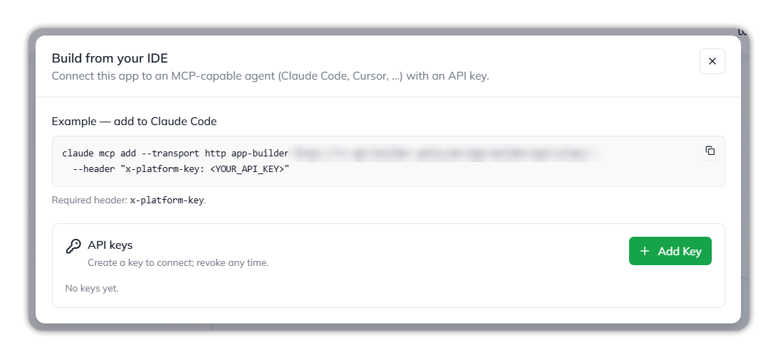 The Build from your IDE dialog: an example claude mcp add command for Claude Code, the required x-platform-key header, and an API keys section with Add Key and No keys yet