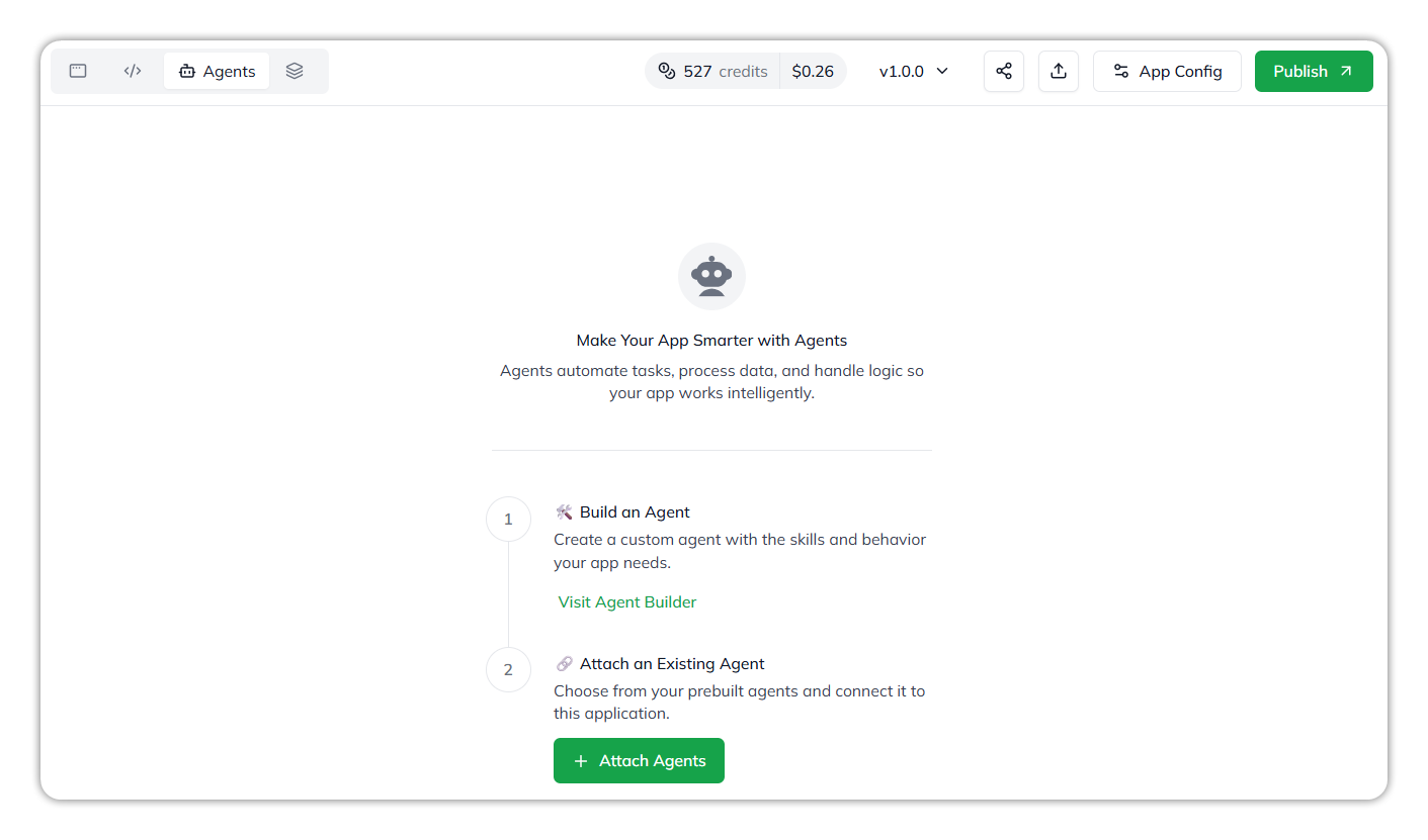 The Agents tab: Make Your App Smarter with Agents, with step 1 Build an Agent (Visit Agent Builder) and step 2 Attach an Existing Agent (Attach Agents)