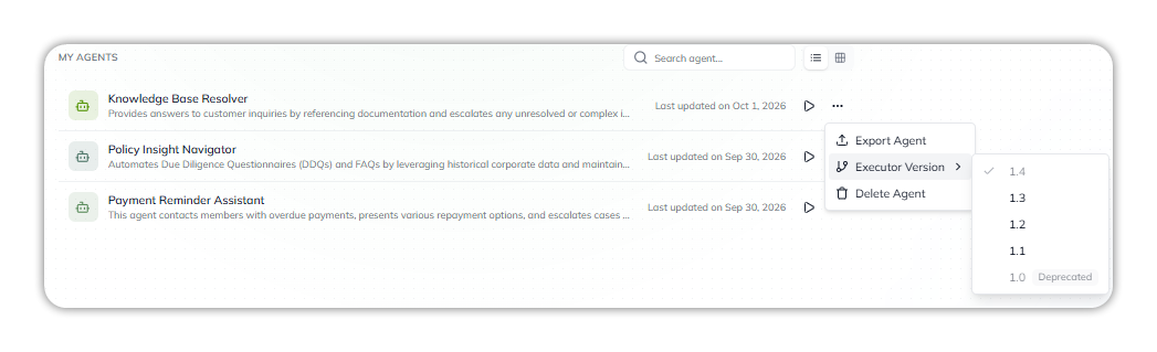 My Agents with the ••• menu open on an agent: Export Agent, Executor Version and Delete Agent, with the Executor Version submenu listing 1.4 (ticked), 1.3, 1.2, 1.1 and 1.0 Deprecated