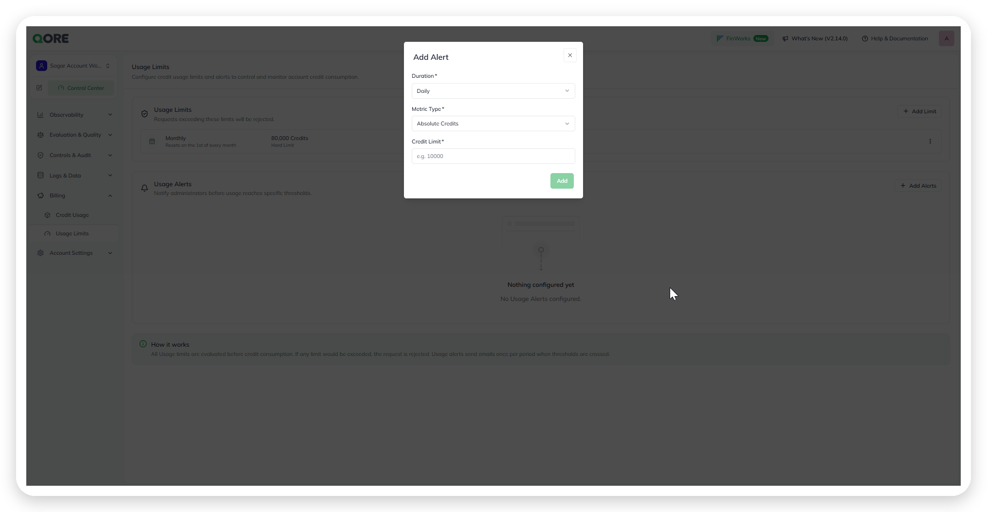 The Add Alert dialog, with Duration, Metric Type, and Credit Limit fields
