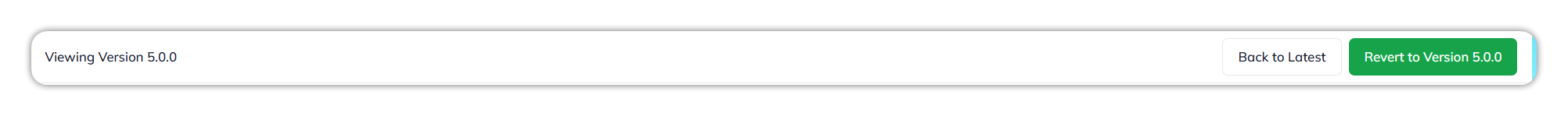 A bar reading Viewing Version 5.0.0, with Back to Latest and Revert to Version 5.0.0 buttons